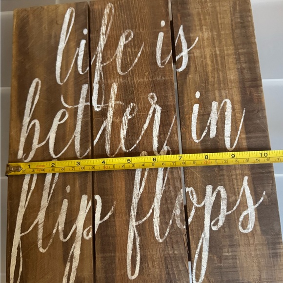 Life is better in flip flops sign - Picture 4 of 4